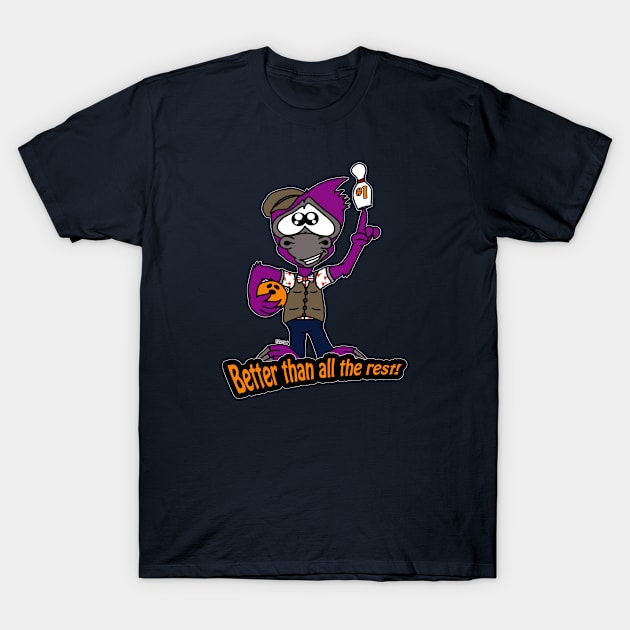 Better Than All the Rest T-Shirt by BogusPunkin Studios 